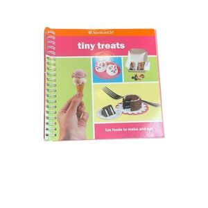 American Girl Tiny Treats Fun Foods to Make and Eat Book
